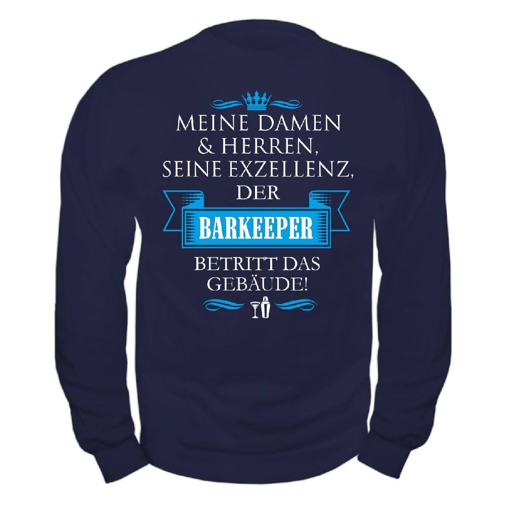 Spass Kostet Männer Sweatshirt Seine Exzellenz DER BARKEEPER