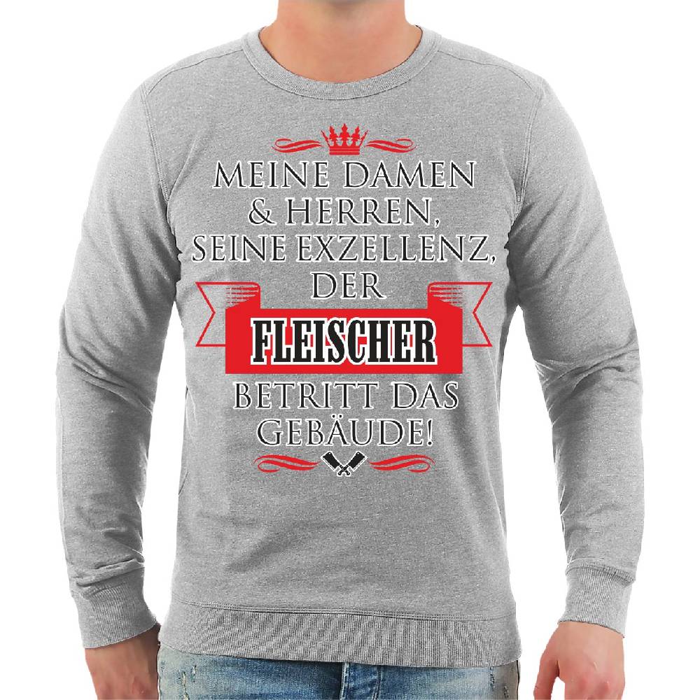 Spass Kostet Männer Sweatshirt Seine Exzellenz DER FLEISCHER