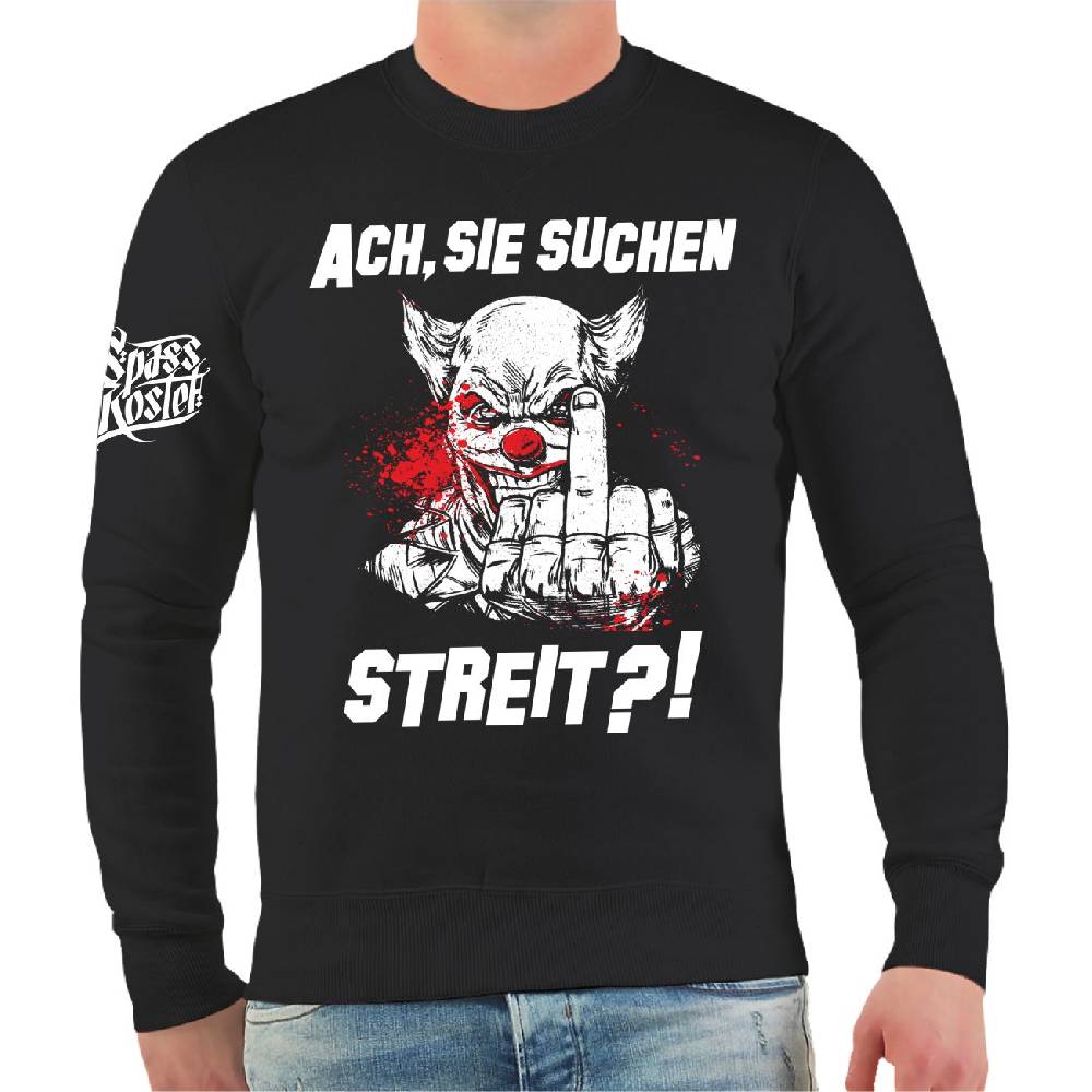 Spass Kostet Männer Sweatshirt Spass kostet Ach Sie suchen Streit