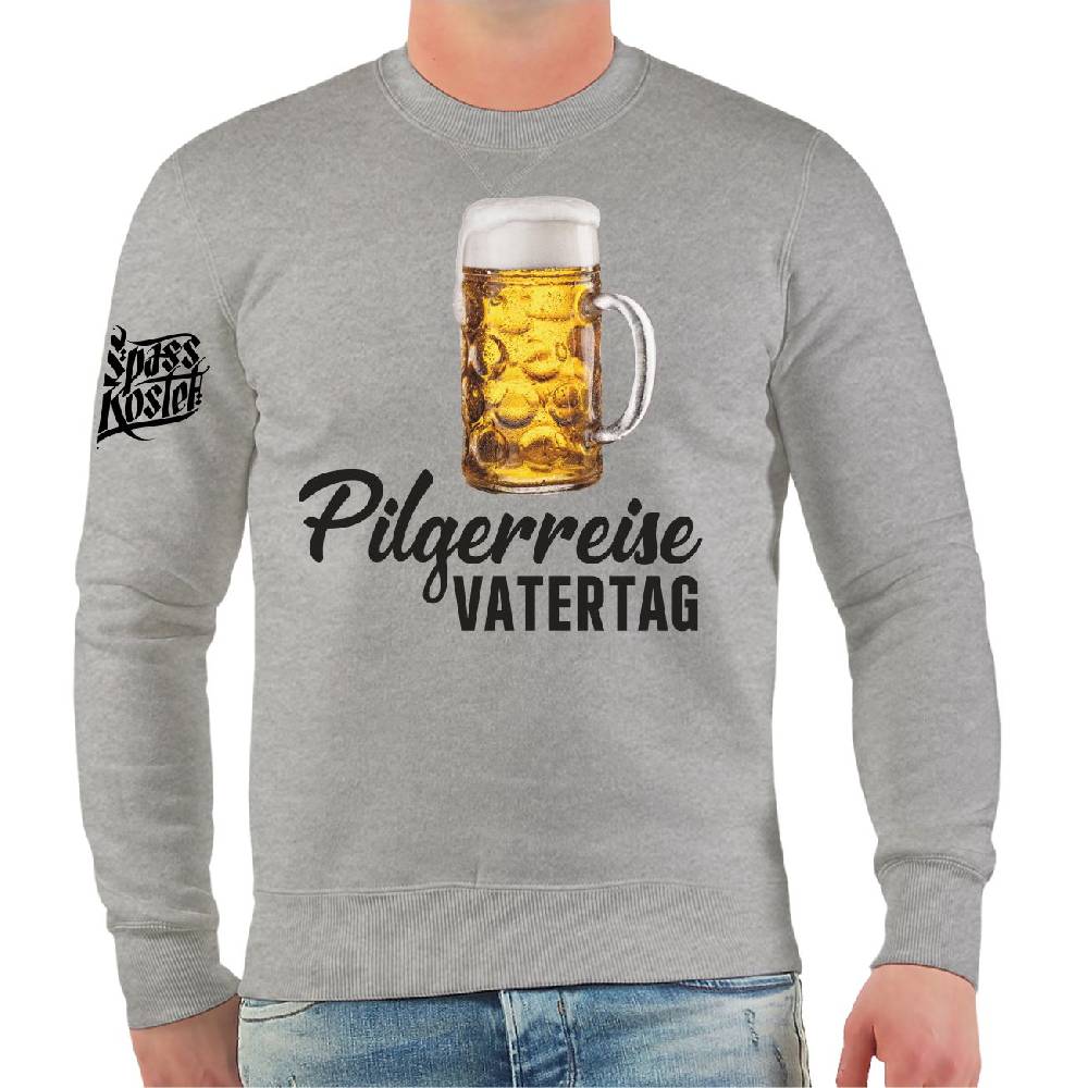 Spass Kostet Männer Sweatshirt Vatertag Pilgerreise