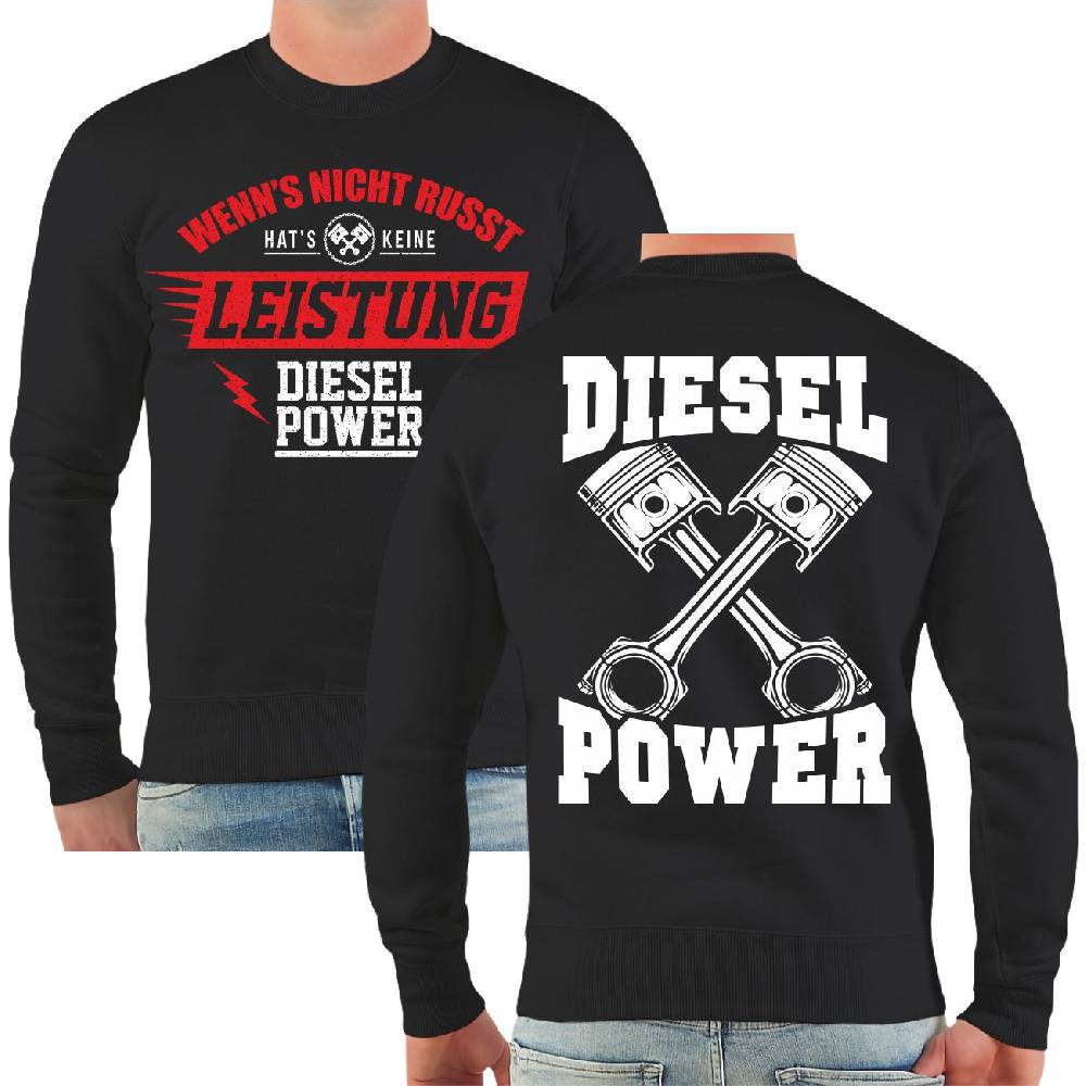 Spass Kostet Männer Sweatshirt Wenn's nicht russt hat's keine Leistung Diesel Power