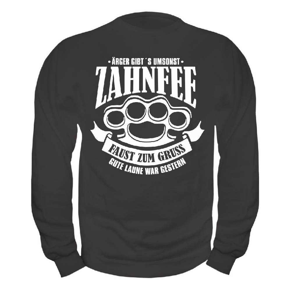 Spass Kostet Männer Sweatshirt Zahnfee - Faust zum Gruss