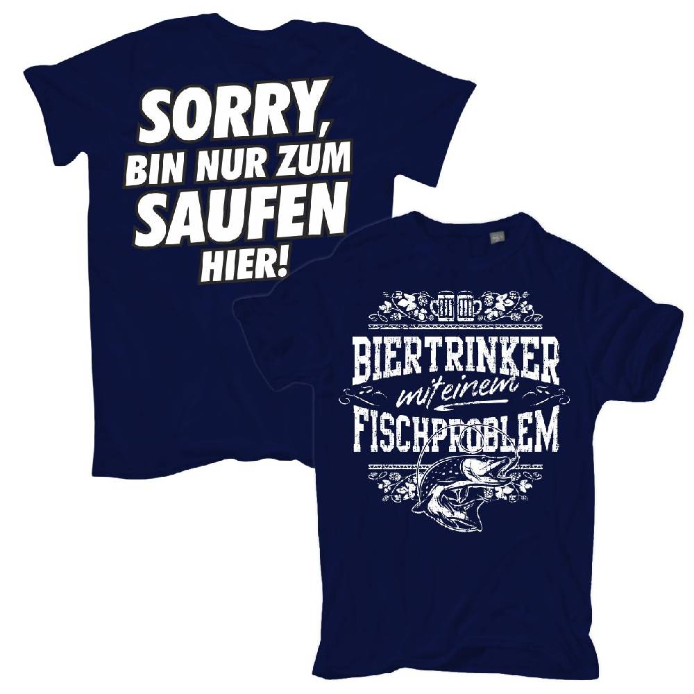Spass Kostet Männer T-Shirt Angler Sorry nur zum Saufen hier S - XXL