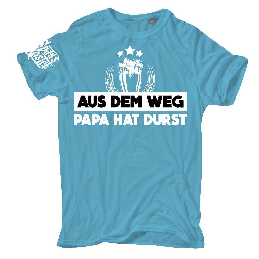 Spass Kostet Männer T-Shirt Aus dem Weg PAPA HAT DURST S bis 8XL Spass Kostet Männer T-Shirt Aus dem Weg PAPA HAT DURST S bis 8XL