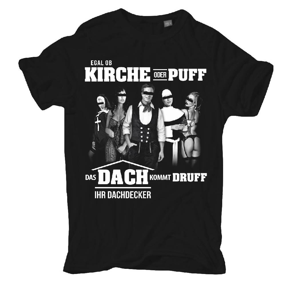 Spass Kostet Männer T-Shirt Dachdecker - Egal Ob Kirche Oder Puff S Bis XXL