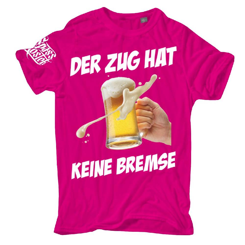 Spass Kostet Männer T-Shirt Der Zug hat keine Bremse PARTY FARBEN S bis XXL