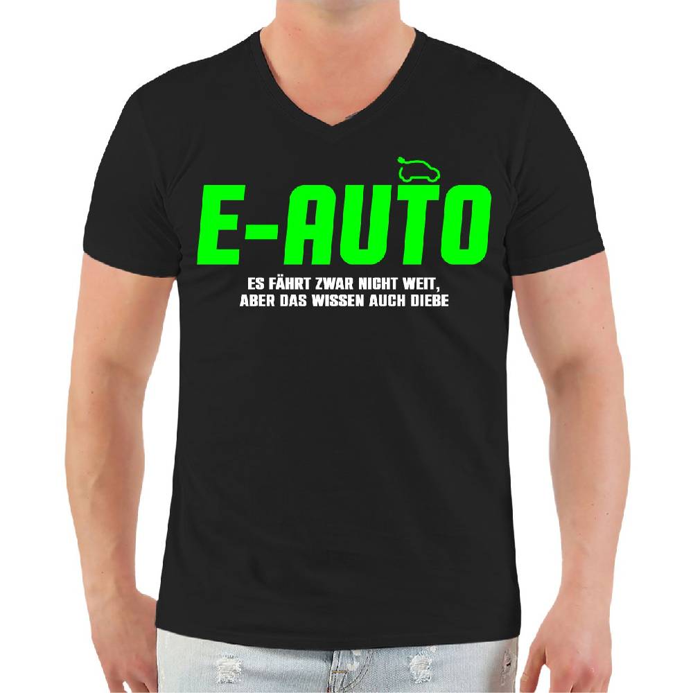 Spass Kostet Männer T-Shirt E-Auto Es fährt zwar nicht weit aber das wissen auch Diebe S bis XXL