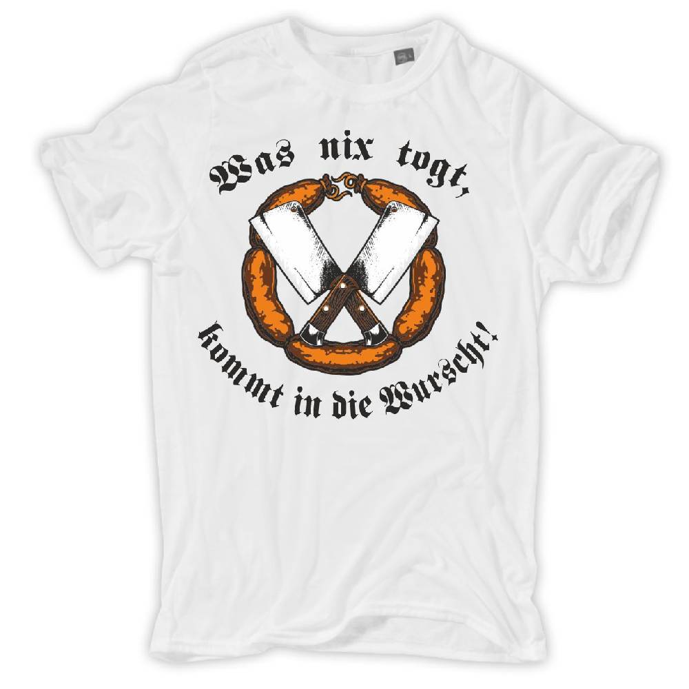Spass Kostet Männer T-Shirt Fleischer Was nix togt kommt in die Wurscht S bis XXL