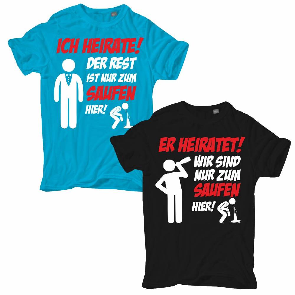 Spass Kostet Männer T-Shirt Ich heirate! Der rest ist nur zum Saufen hier S bis XXL