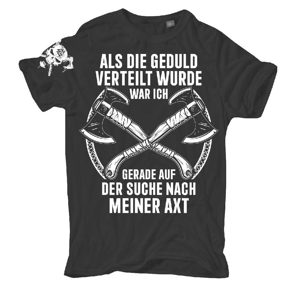 Spass Kostet Männer T-Shirt KEINE GEDULD Auf der Suche nach der Axt S bis XXL