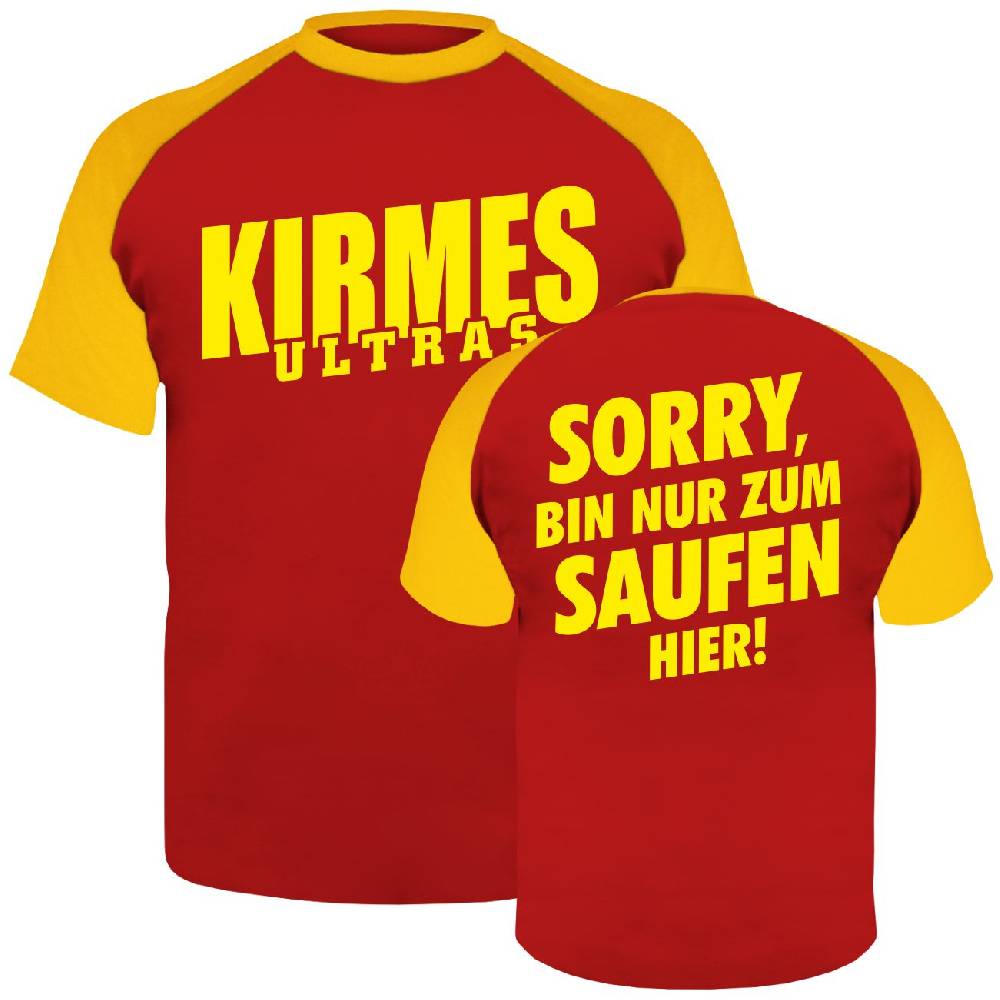 Spass Kostet Männer T-Shirt Kirmes Ultras Sorry bin nur zum Saufen hier S bis XXL