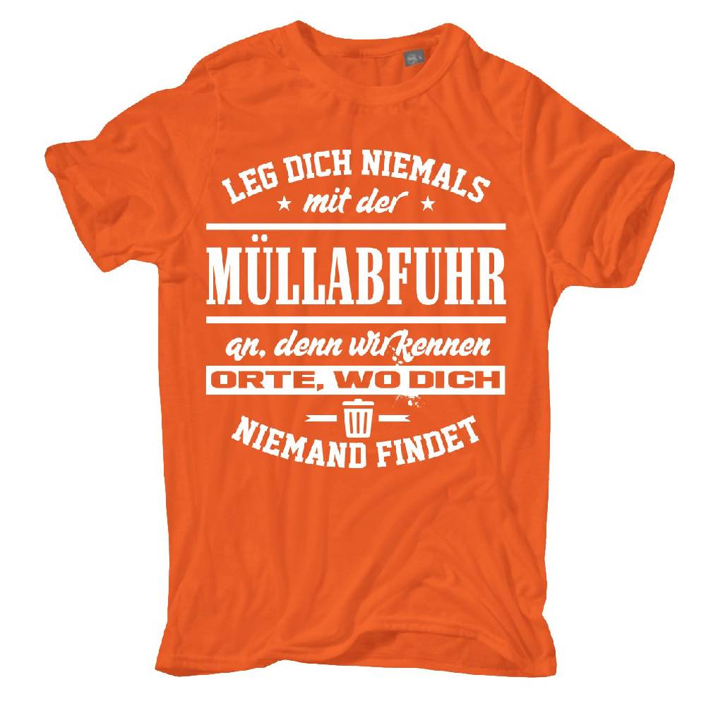 Spass Kostet Männer T-Shirt Leg dich niemals mit der MÜLLABFUHR an S bis XXL