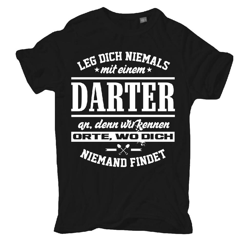 Spass Kostet Männer T-Shirt Leg dich niemals mit einem DARTER an S bis XXL