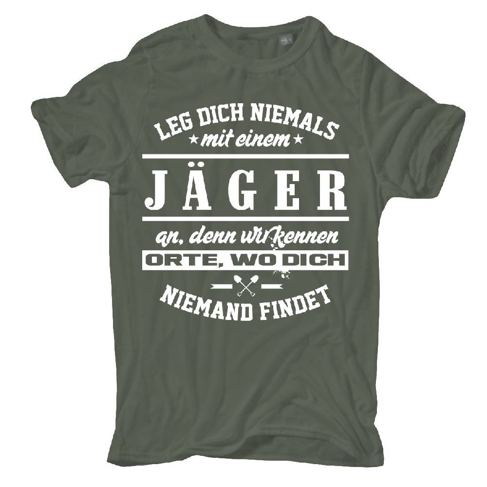 Spass Kostet Männer T-Shirt Leg dich niemals mit einem JÄGER an Grösse S bis XXL