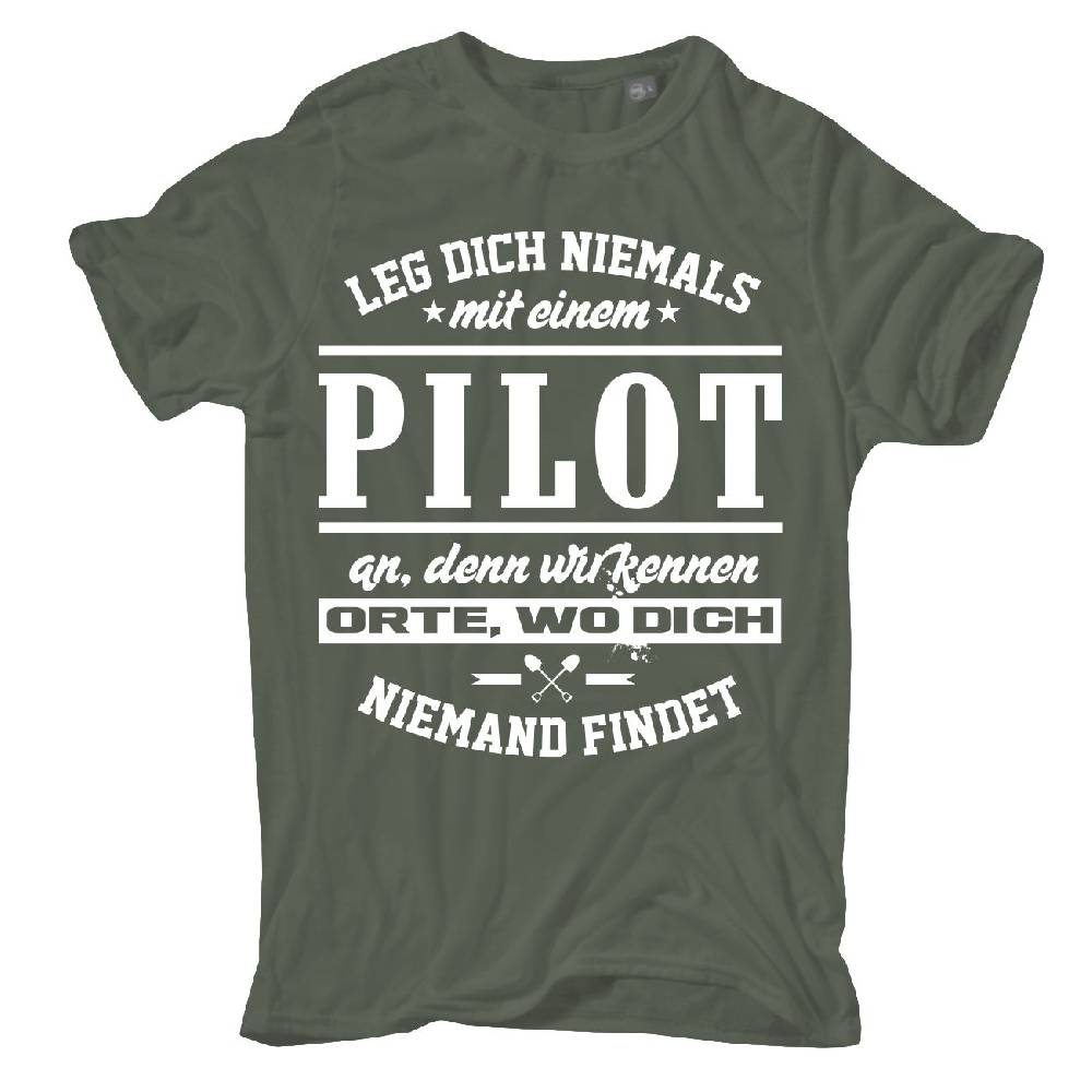 Spass Kostet Männer T-Shirt Leg dich niemals mit einem PILOT an S bis XXL