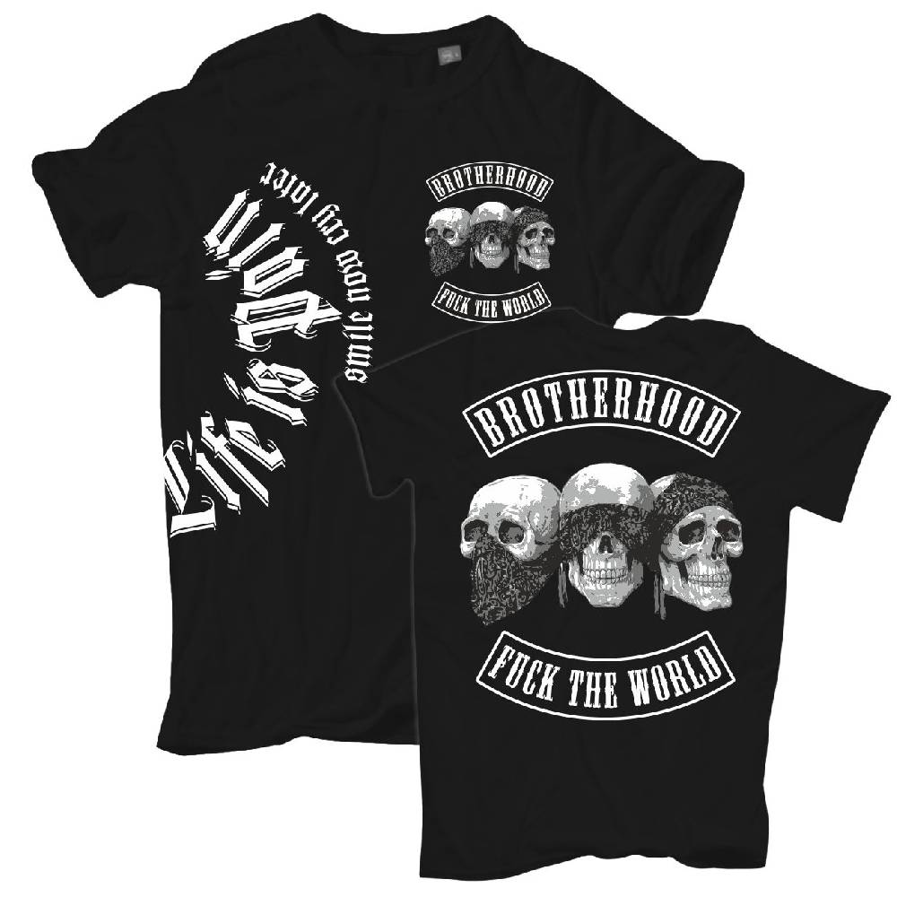 Spass Kostet Männer T-Shirt Life is Pain Brotherhood Fuck the World S bis XXL