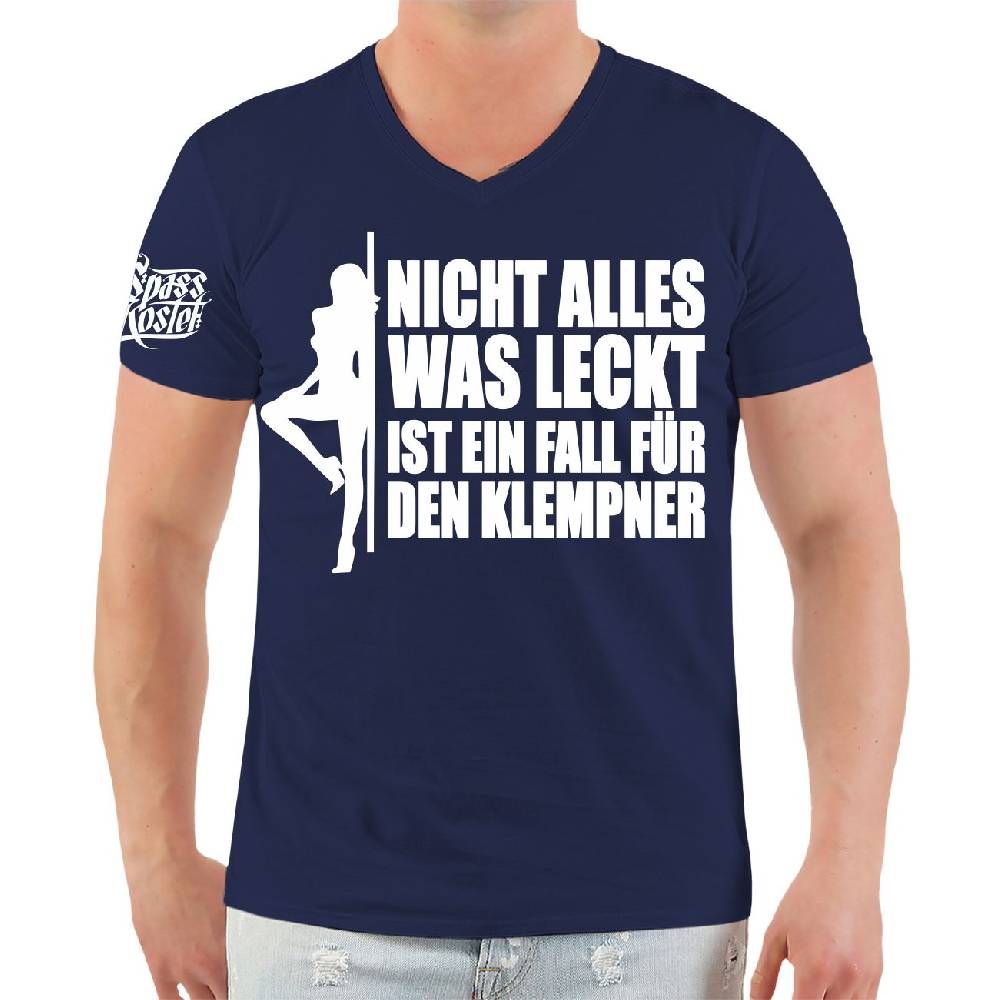 Spass Kostet Männer T-Shirt Nicht alles was leckt ist ein Fall für den Klempner S bis XXL