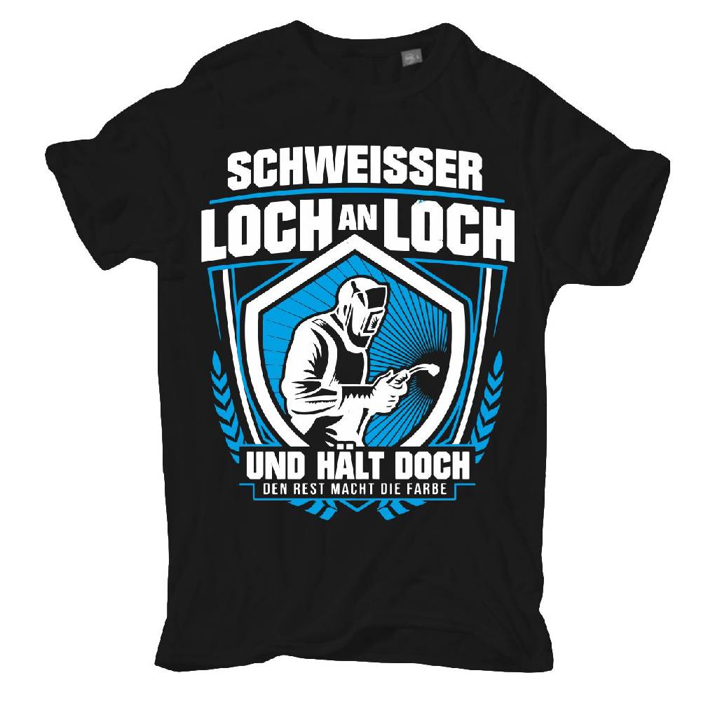 Spass Kostet Männer T-Shirt Schweisser - Loch an Loch S bis XXL