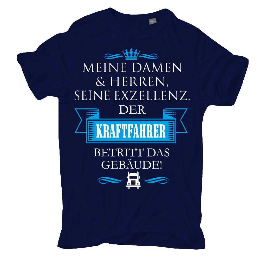 Spass Kostet Männer T-Shirt Seine Exzellenz DER KRAFTFAHRER S Bis XXL