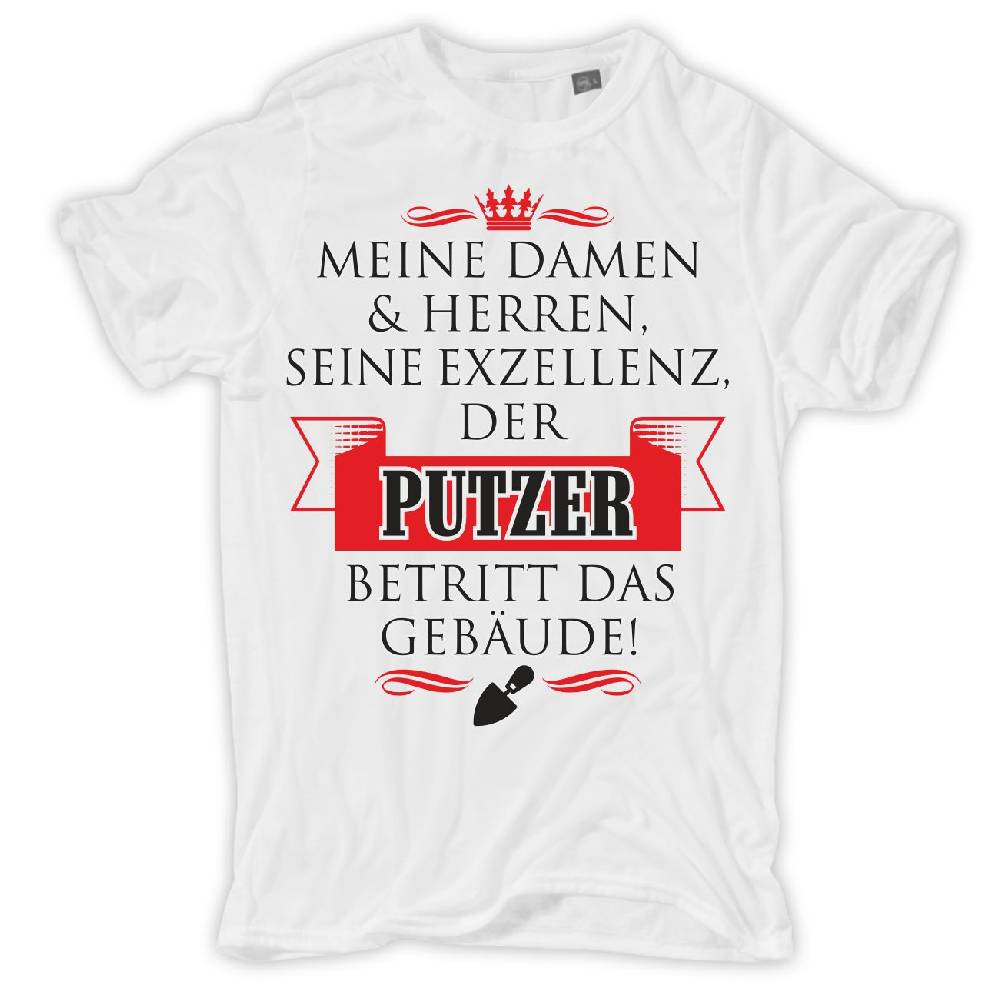 Spass Kostet Männer T-Shirt Seine Exzellenz DER PUTZER S Bis XXL