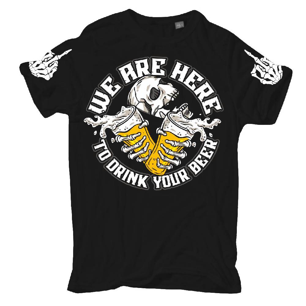 Spass Kostet Männer T-Shirt We are here to DRINK your BEER M bis XXL