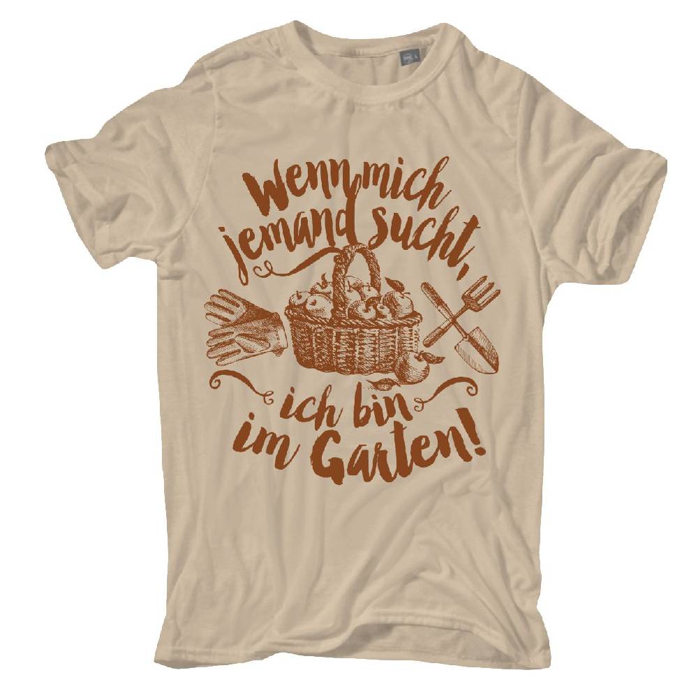 Spass Kostet Männer T-Shirt Wenn mich jemand sucht ich bin im Garten S bis XXL