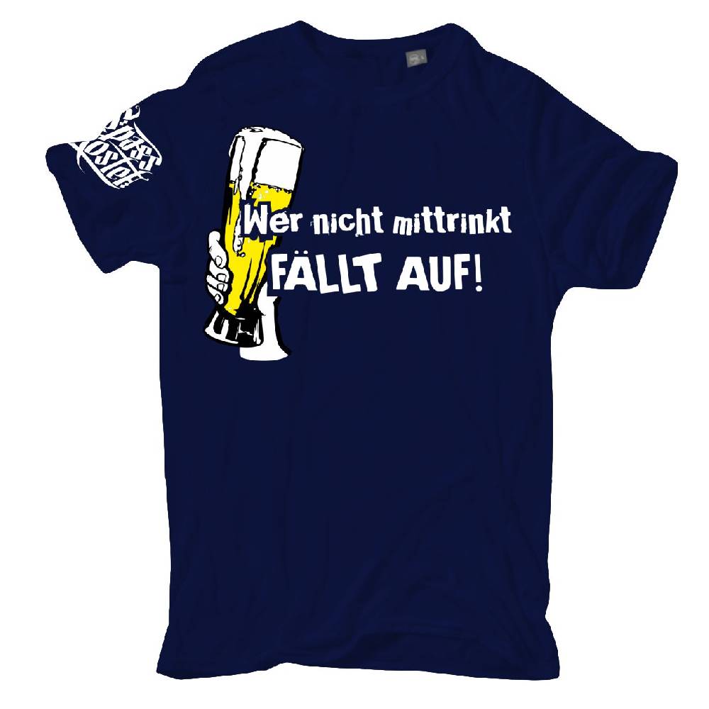 Spass Kostet Männer T-Shirt Wer nicht mittrinkt fällt auf S bis XXL