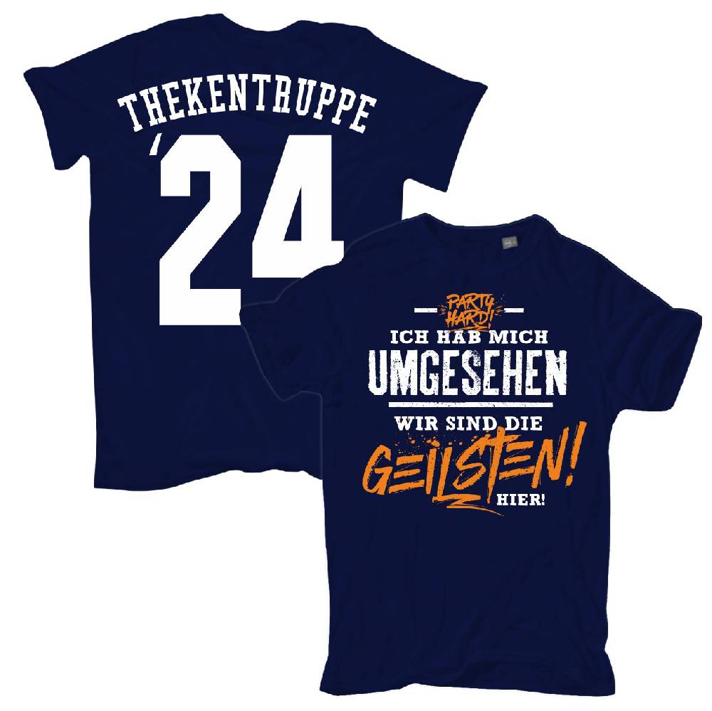 Spass Kostet Männer T-Shirt Wir sind die Geilsten hier Thekentruppe 2024 Rückendruck S bis XXL