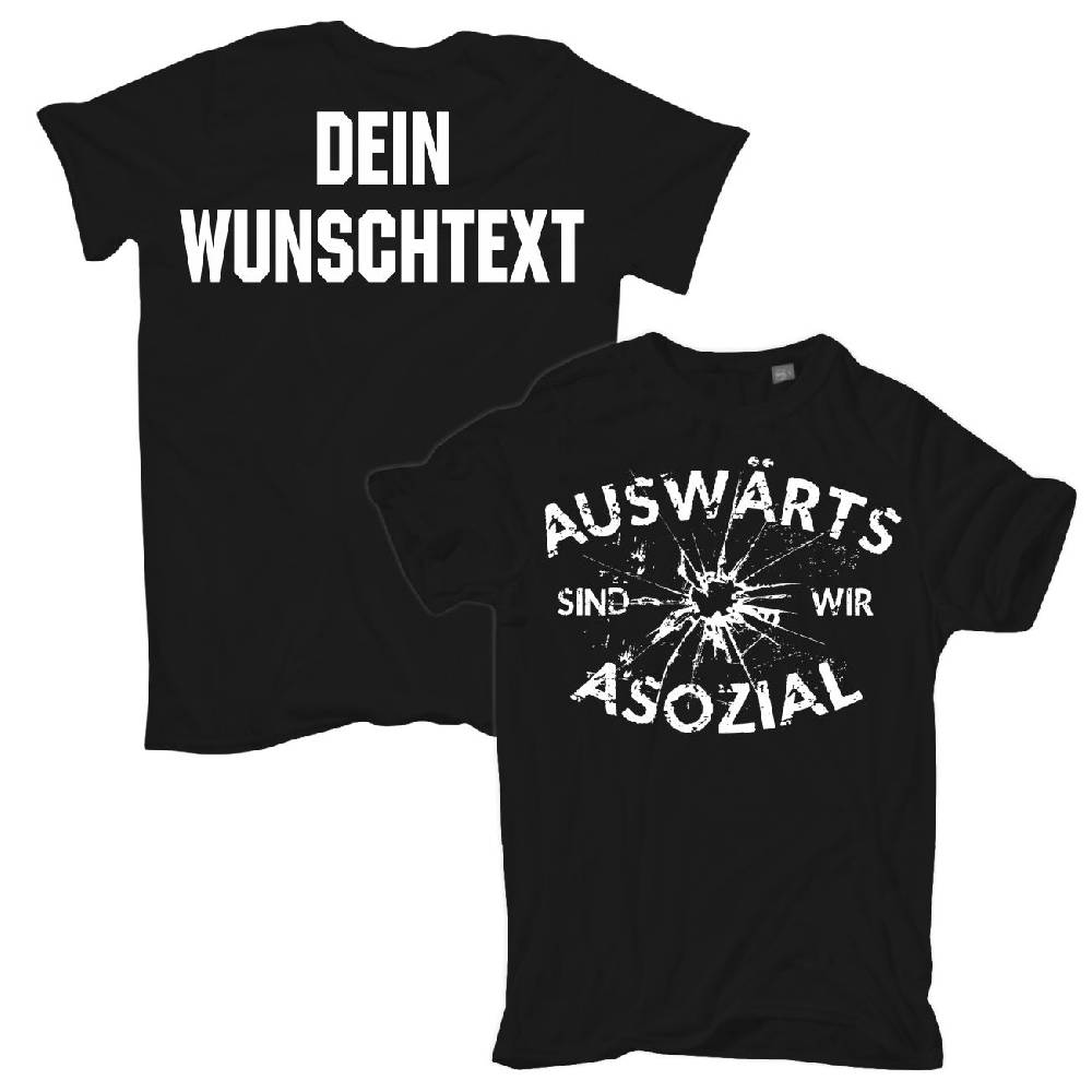 Spass Kostet Männer T-Shirt WUNSCHTEXT Auswärts sind wir Asozial S bis XXL