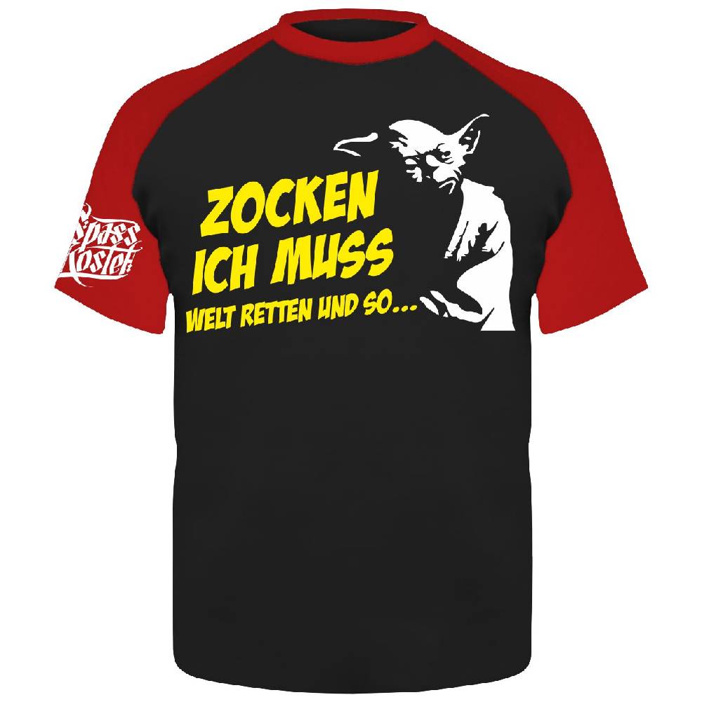 Spass Kostet Männer T-Shirt Zocken ich muss Welt retten und so S bis XXL