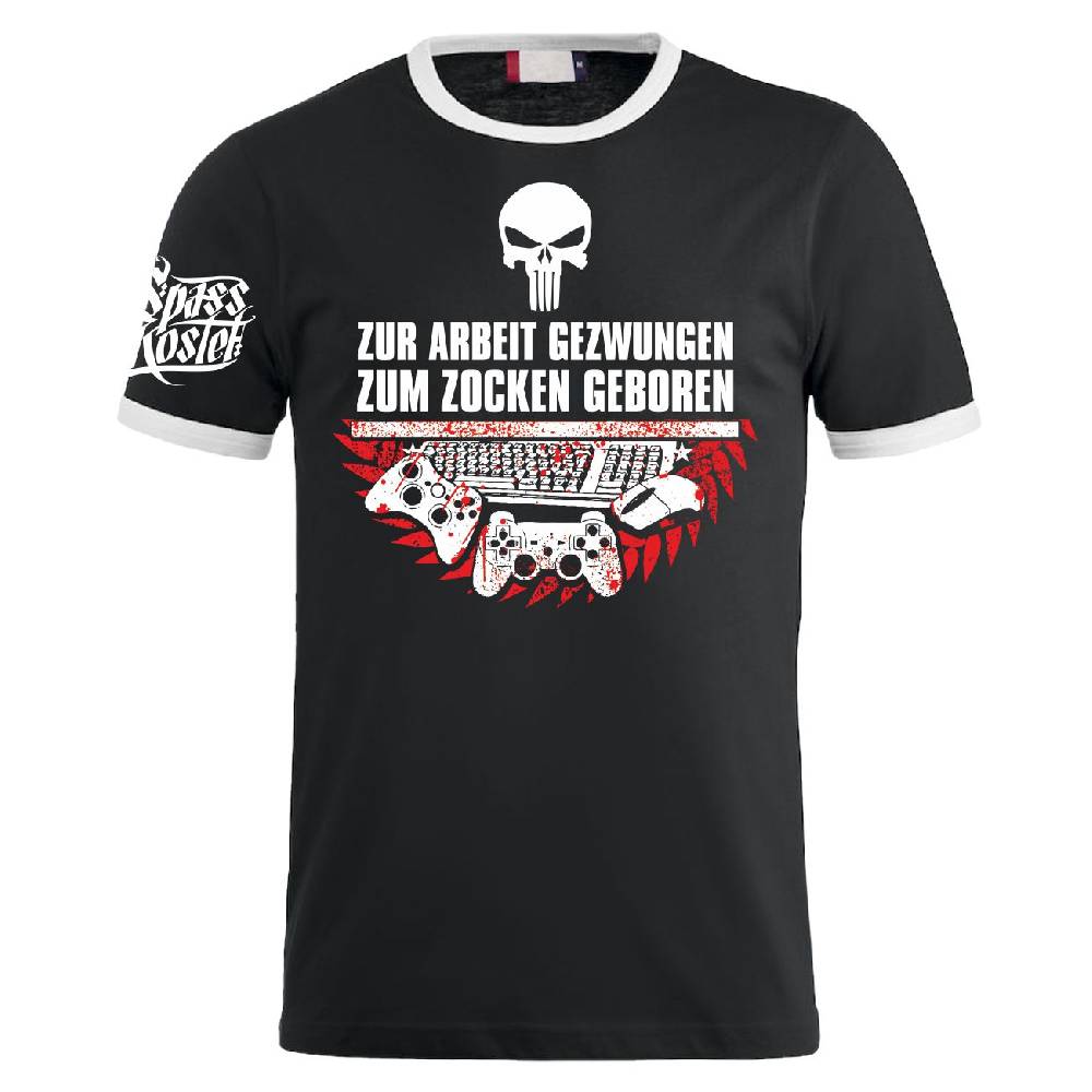 Spass Kostet Männer T-Shirt Zur Arbeit gezwungen zum ZOCKEN geboren S bis XXL