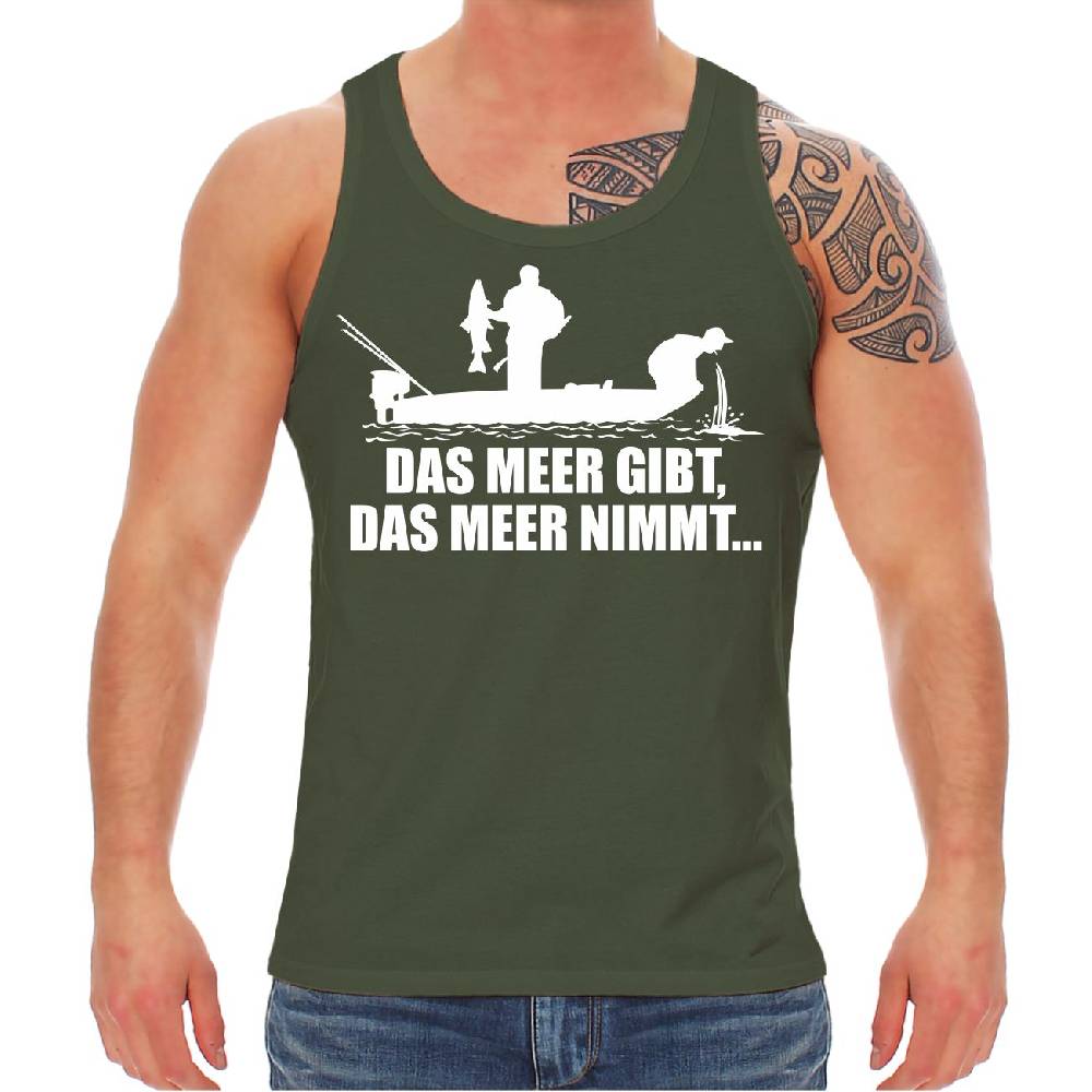 Spass Kostet Männer Träger Angler Motiv Das Meer gibt das Meer nimmt