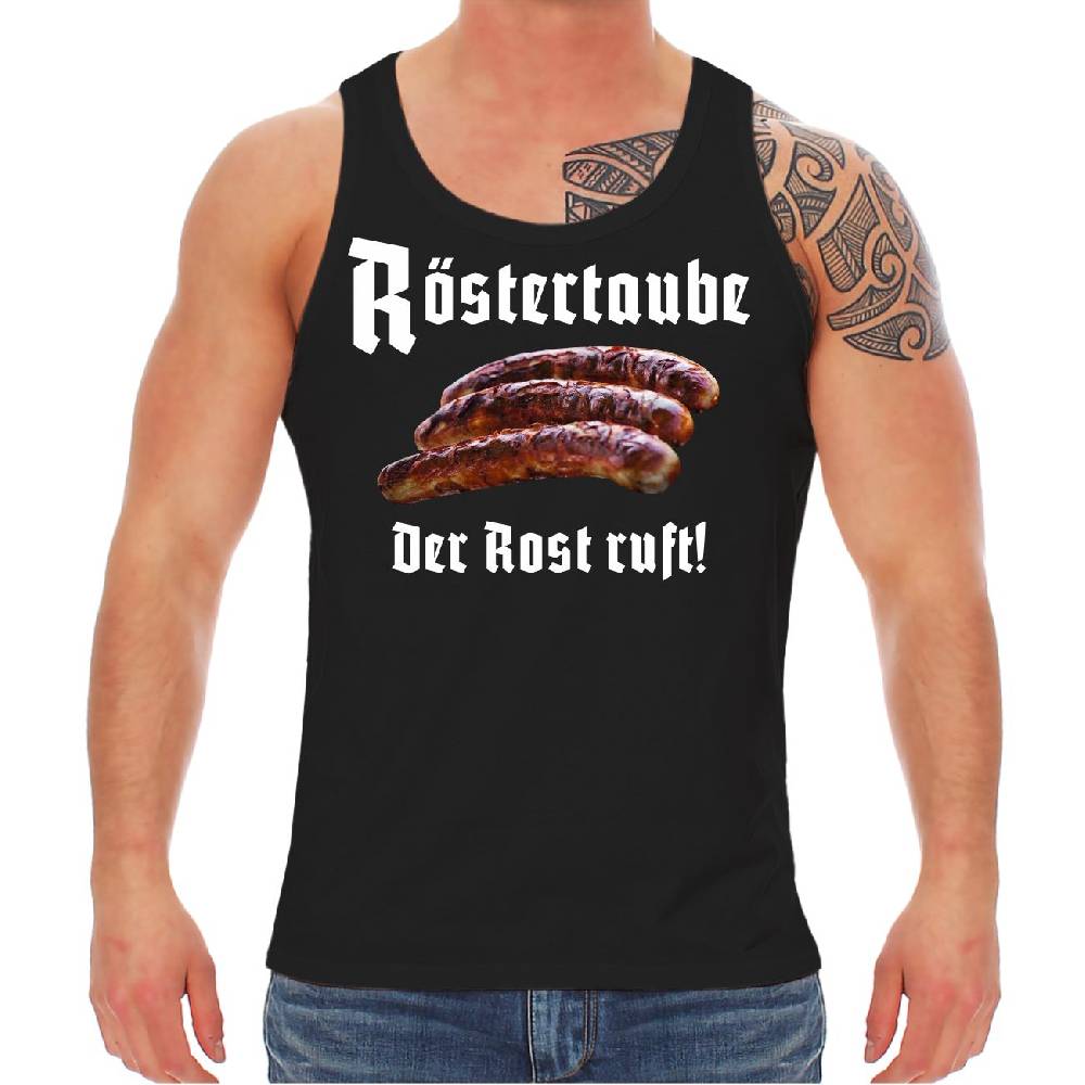 Spass Kostet Männer Träger Bratwurst Sprüche RÖSTERTAUBE Der Rost ruft