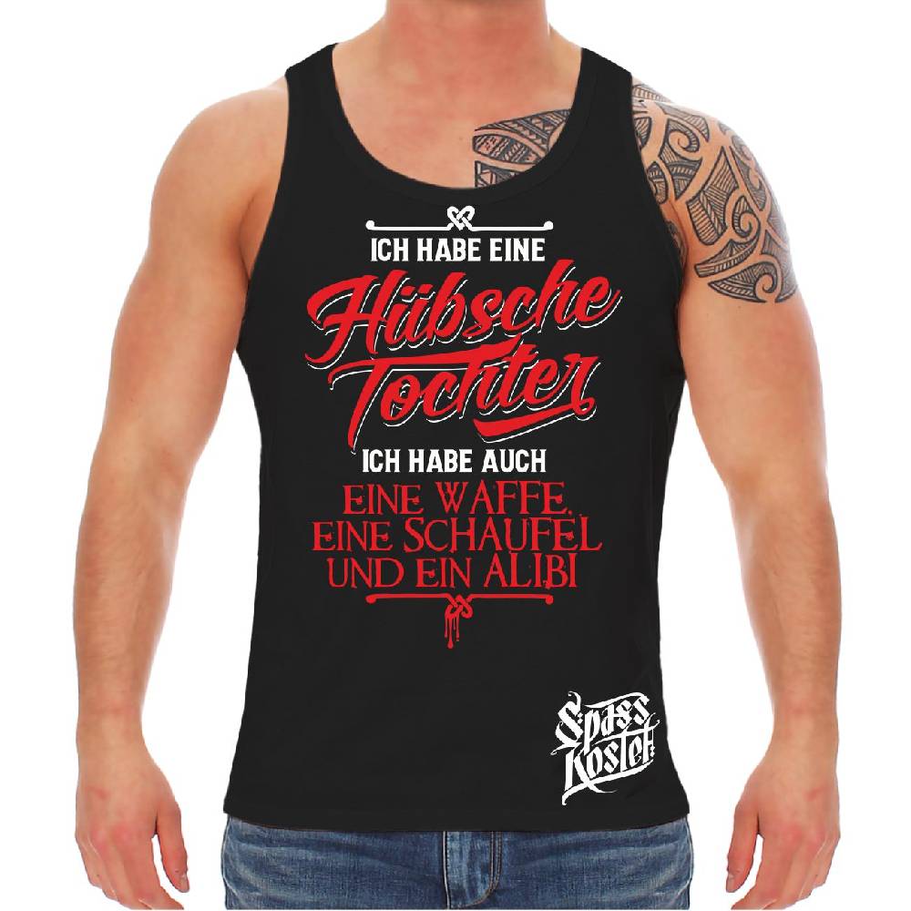 Spass Kostet Männer Träger Ich habe eine hübsche Tochter und ein Alibi