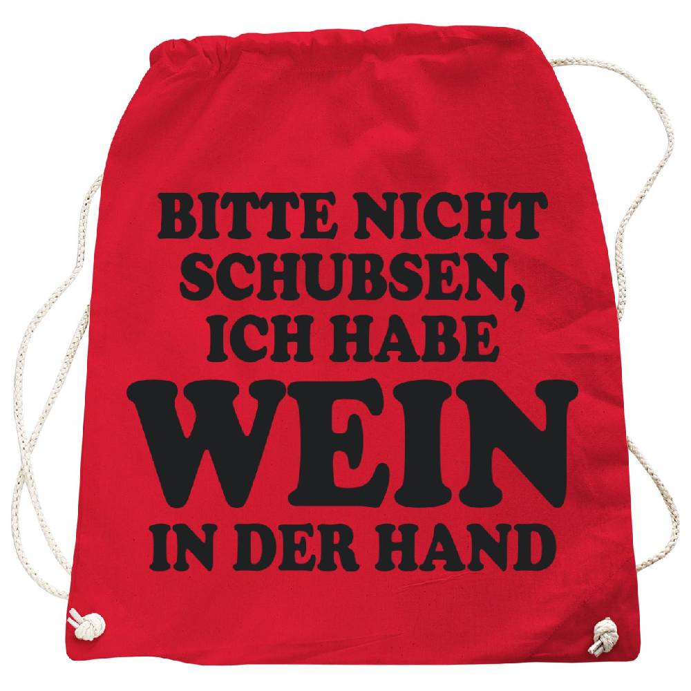 Spass Kostet Rucksack Bitte nicht schubsen habe WEIN in der Hand
