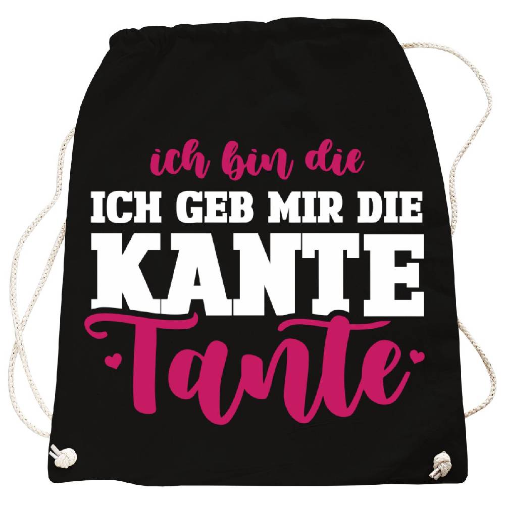 Spass Kostet Rucksack Ich bin die geb mir die Kante TANTE