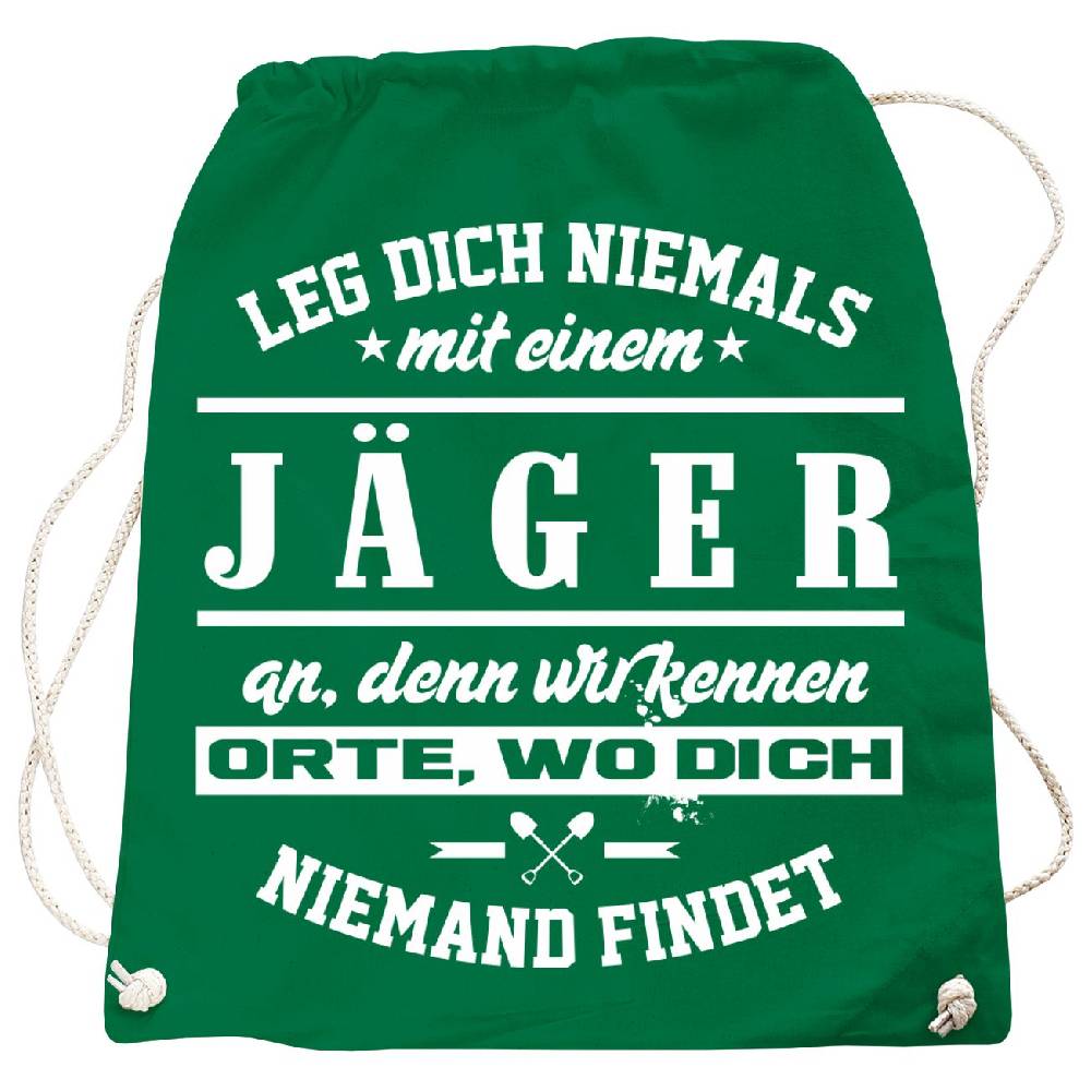 Spass Kostet Rucksack Leg dich niemals mit einem JÄGER an
