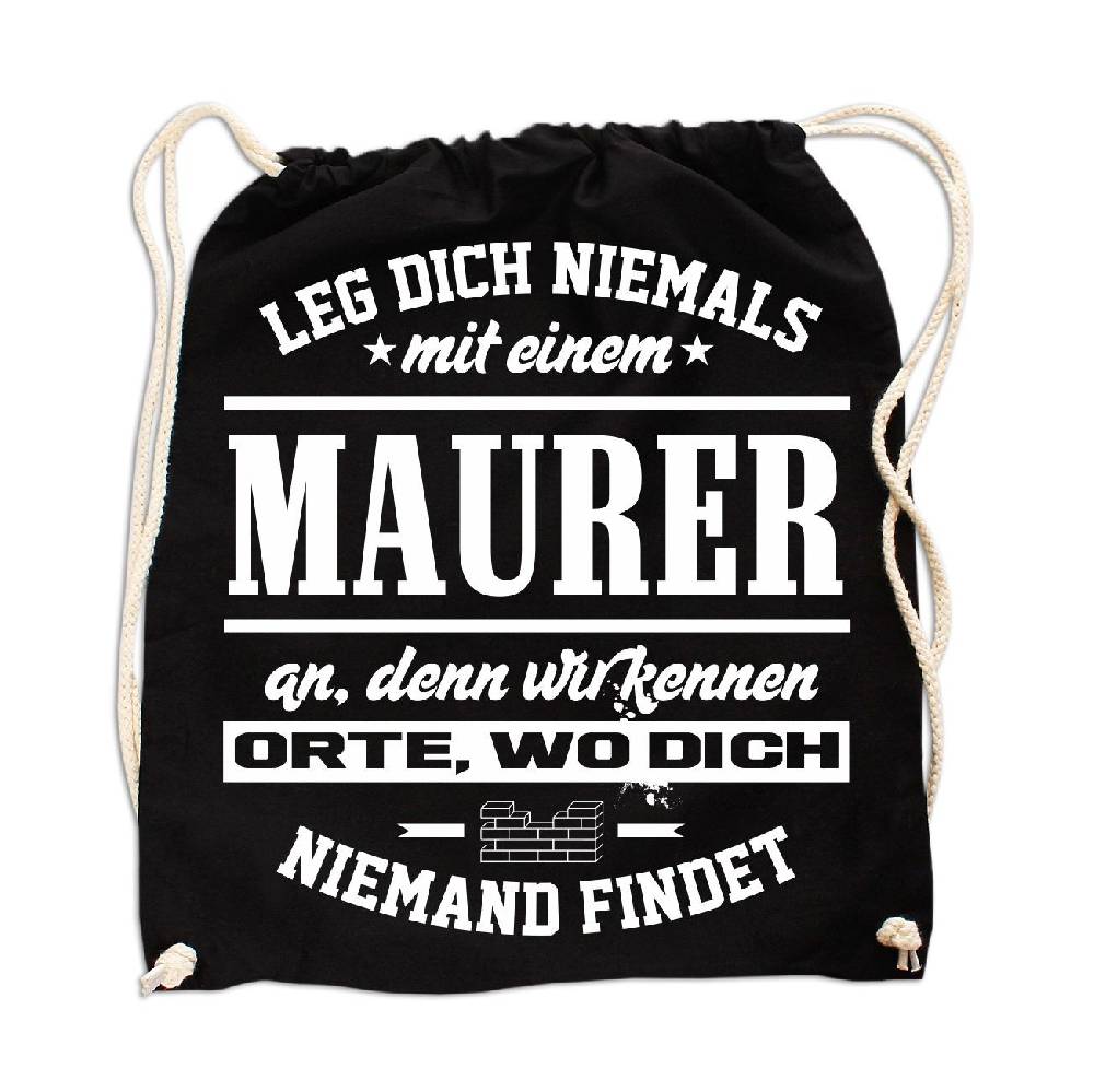 Spass Kostet Rucksack Leg dich niemals mit einem MAURER an