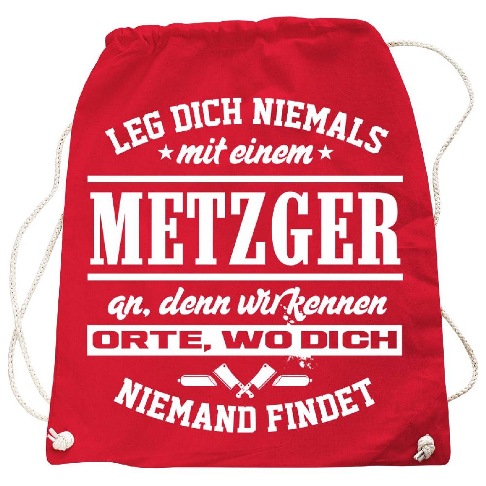 Spass Kostet Rucksack Leg dich niemals mit einem METZGER an