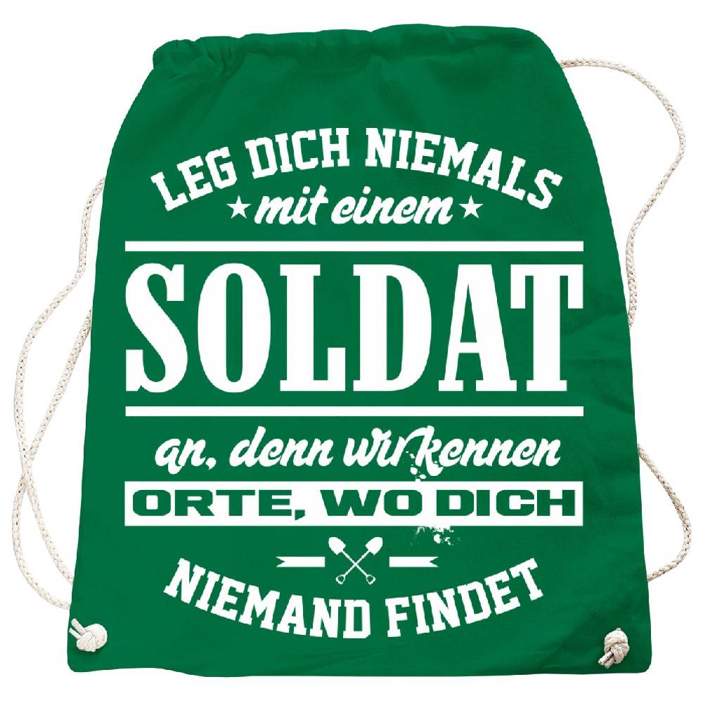 Spass Kostet Rucksack Leg dich niemals mit einem SOLDAT an