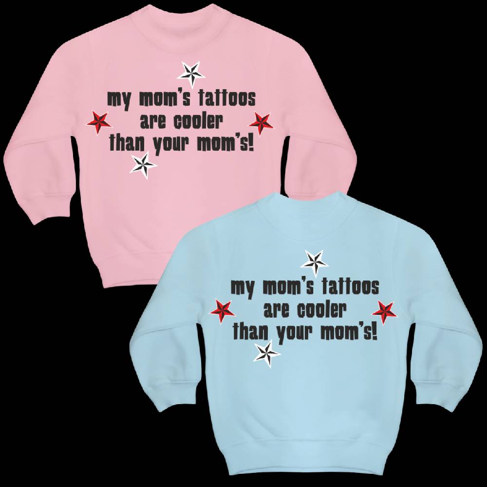 Spass Kostet Kinderpullover My Moms Tattoos