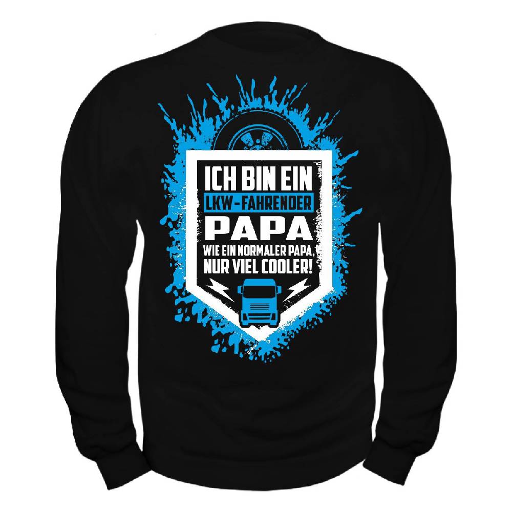 Spass Kostet Männer Sweatshirt LKW Fahrender Papa