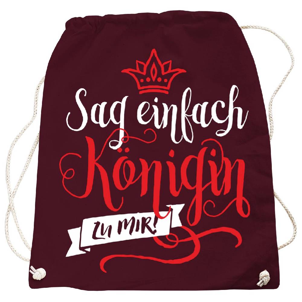 Spass Kostet Rucksack Sag Einfach KÖNIGIN Zu Mir