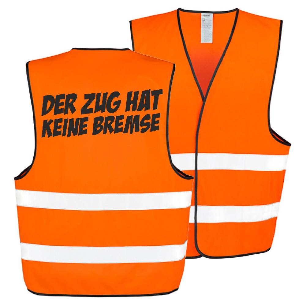 Spass Kostet Warnweste Der Zug hat keine Bremse