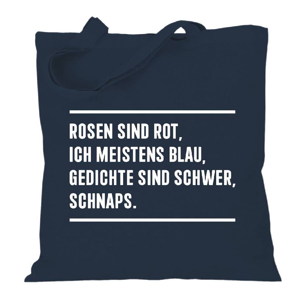 Spass Kostet Stoffbeutel Jutebeutel lange Henkel Rosen sind Rot Ich meistens Blau Gedichte sind schwer SCHNAPS