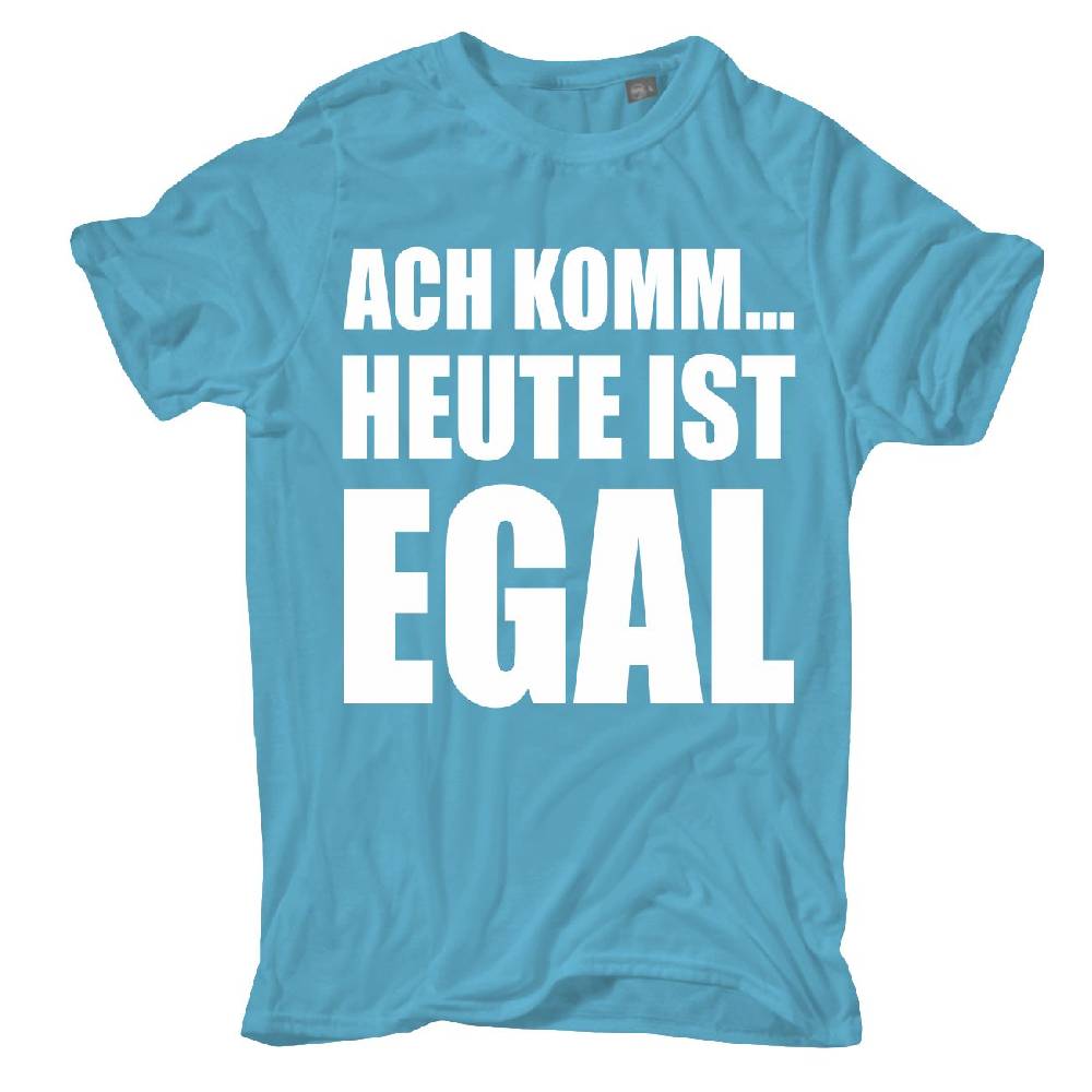 Spass Kostet TShirt Ach komm heute ist egal Größe XXL bis 5XL