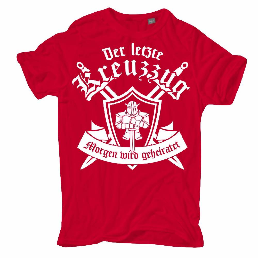 Spass Kostet Übergrößen Männer T-Shirt Der letzte Kreuzzug. Morgen wird geheiratet 3XL bis 8XL