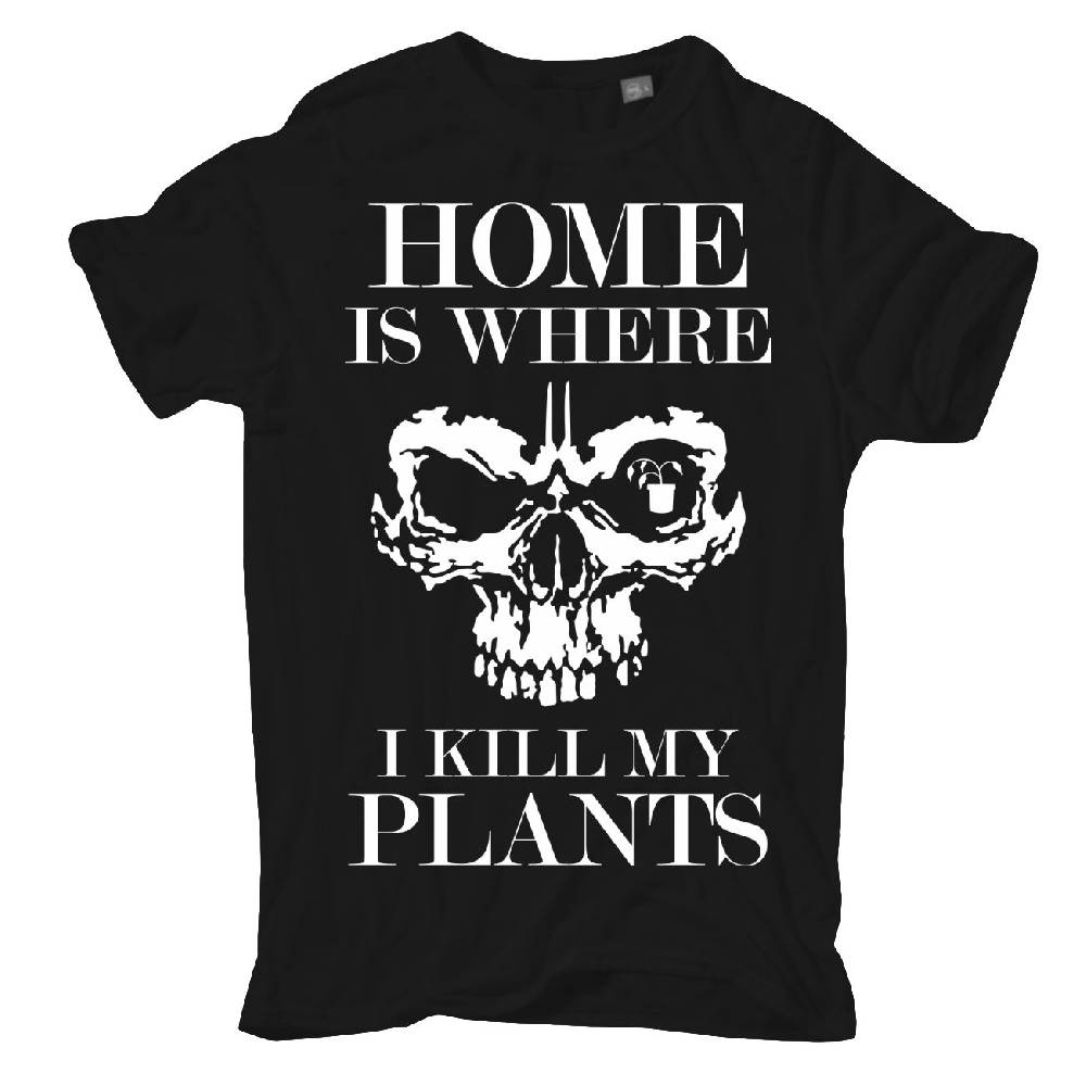 Spass Kostet Übergrößen Männer T-Shirt Home is where I kill my plants 3XL bis 8XL