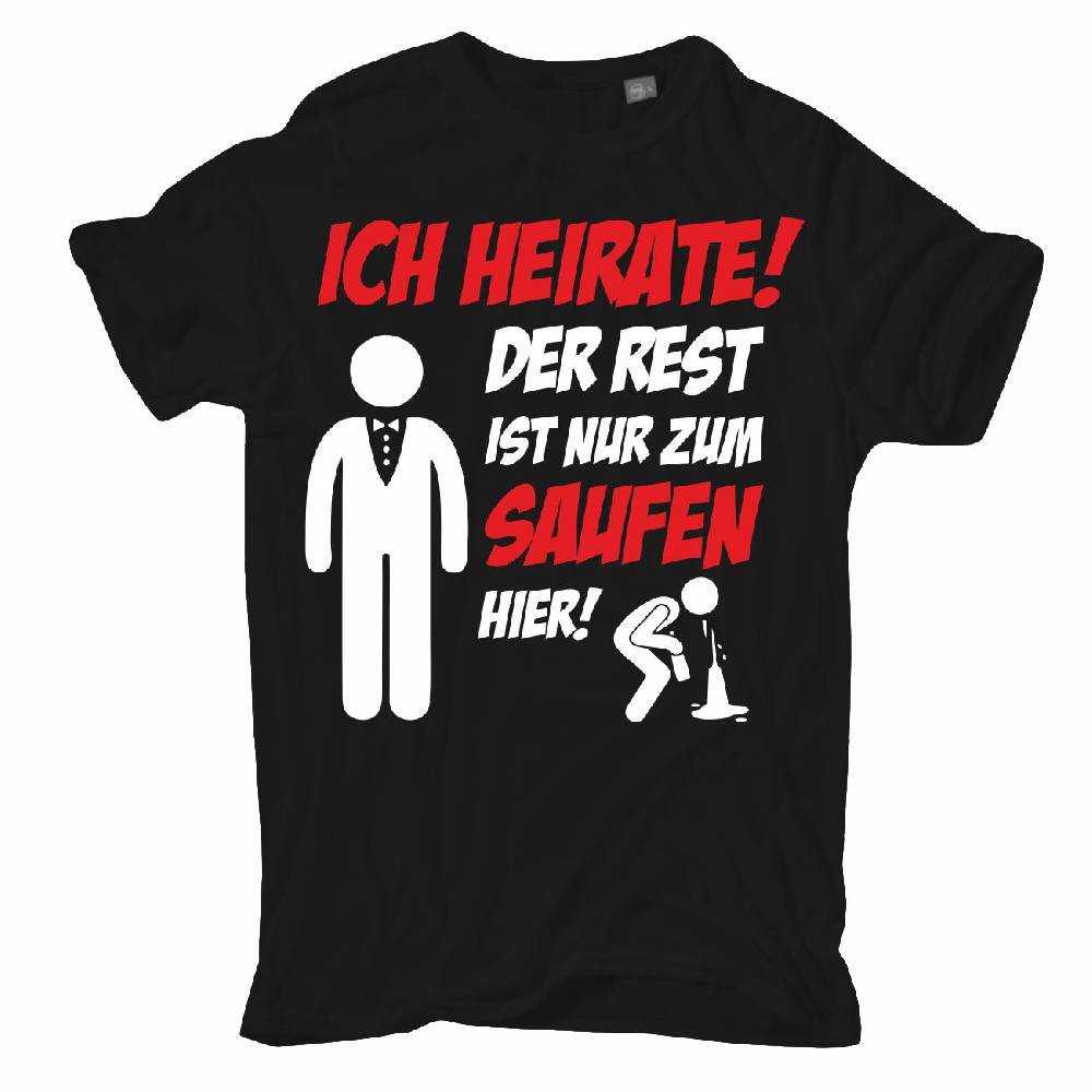 Spass Kostet Übergrößen Männer T-Shirt Ich heirate! Der Rest ist nur zum Saufen hier 3XL bis 8XL