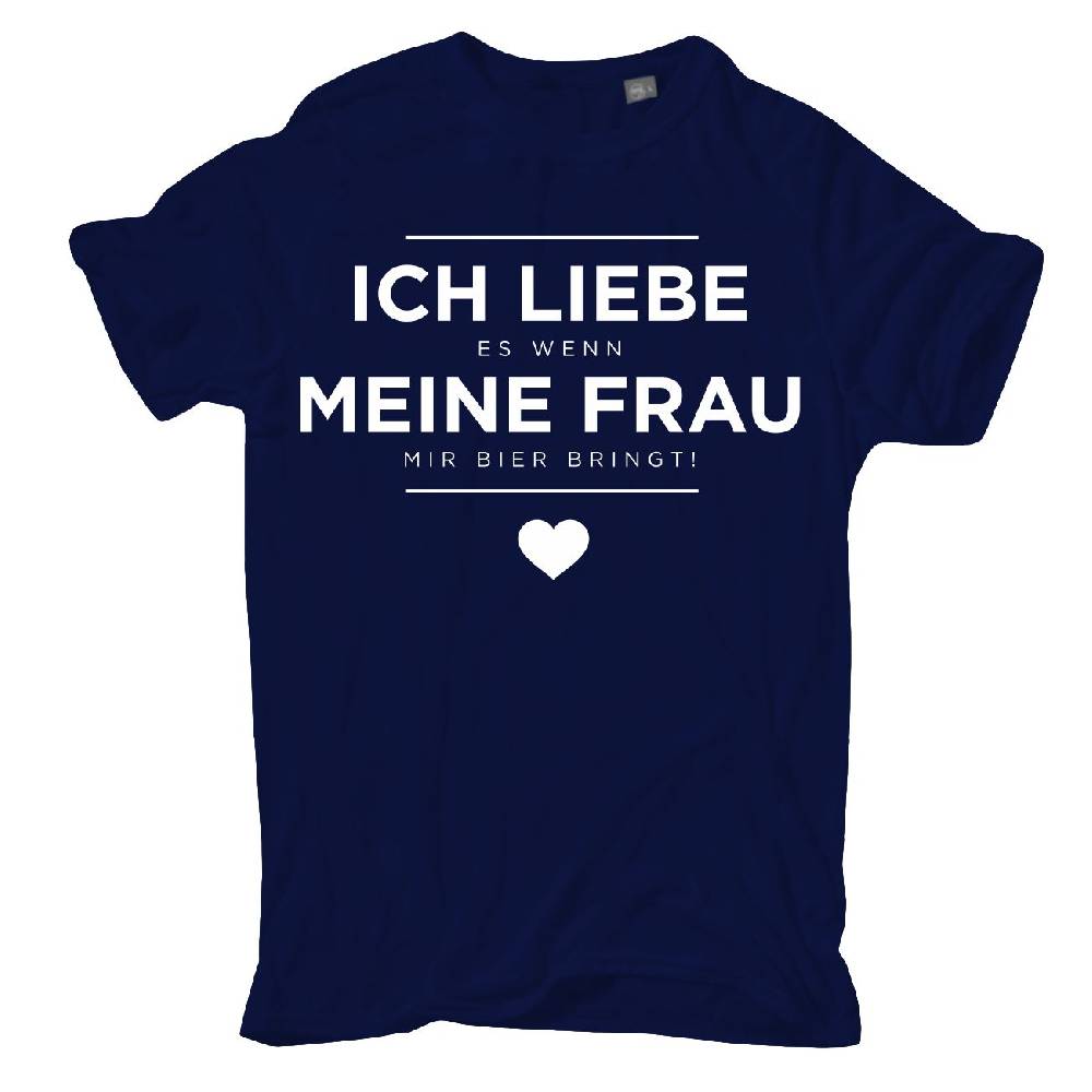 Spass Kostet Übergrößen Männer T-Shirt ICH LIEBE es wenn MEINE FRAU mir Bier bringt 3XL bis 8XL